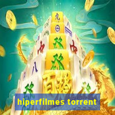 hiperfilmes torrent